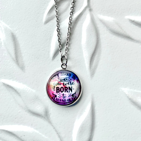 Born to Stand Out Necklace