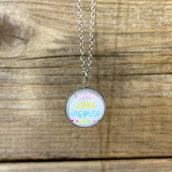 Teach Love Inspire Necklace